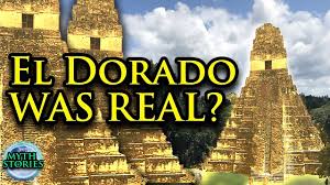 Check spelling or type a new query. Was El Dorado Found Myth Stories Youtube
