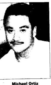 Michael Ortiz (1967-1995)