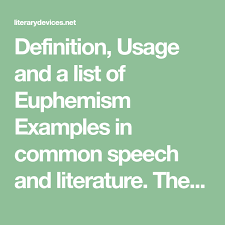 Definition Usage And A List Of Euphemism Examples In Common Speech And Literature The Term Euphemi Apostrophe Examples Repetition Examples Hyperbole Examples