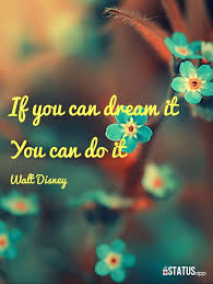 If You Can Dream It You Can Do It Meaning If You Can Dream It You Can Do It Flowers Beautiful Flowers Blue Flowers