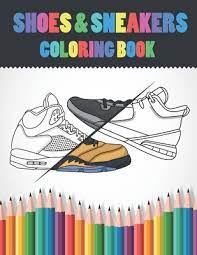 Trillion dollar coach book (bill ca. Shoes Sneakers Coloring Book Sneakerhead Coloring Pages For Kids Adults Teen Boys Fashion Color Book Design Gifts For Teenagers Paperback Winchester Book Gallery