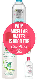 Maybe you would like to learn more about one of these? Micellar Water For Acne Prone Skin Best Micellar Water Brands Micellar Water Acne Micellar Water Simple Micellar Water