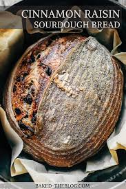 Cinnamon Raisin Sourdough Bread Baked Recipe In 2020 Sourdough Bread Sourdough Sourdough Bread Recipe