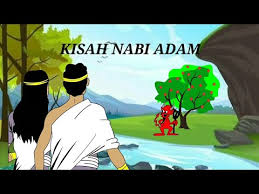 Kisah Nabi Adam As 00 Youtube