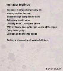 Teenager Feelings By Samar Halabi Teenager Feelings Poem
