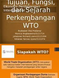 Latar belakang dan tujuan wto. Pengertian Wto World Trade Organization Unbrick Id