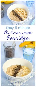 Do instructions for melting chocolate in the microwave really count as. 5 Minute Microwave Porridge Recipe Quick And Easy 5 Minute Healthy Breakfast Idea From Eats Amazing Uk Porrid Easy Porridge Recipes Porridge Recipes Recipes