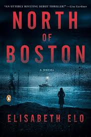 North Of Boston By Elisabeth Elo 9780143126126 Penguinrandomhouse Com Books Book Worth Reading Suspense Books Books To Read