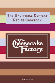 We did not find results for: The Cheesecake Factory The Unofficial Copycat Recipe Cookbook Stevens Jr 9781071328446 Amazon Com Books