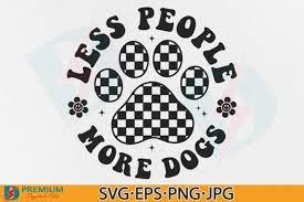 Retro Dog Mom SVG, Less People More Dog Graphic by Premium Digital Files ·  Creative Fabrica