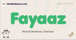 Fayaaz Meaning Of The Muslim Baby Name Fayaaz