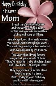Birthday Prayer For Mom In Heaven 54 Ideas Birthday Quotes For Mom In Heaven Mothers Miss You Quotes Birthday Mum In Heaven In 2020 Birthday In Heaven Mom Happy Birthday In Heaven Birthday In Heaven