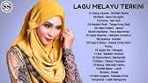 Panduan buat anda yang ingin ketahui senarai filem melayu terbaru tahun 2021. Top Hits 20 Lagu Melayu Baru 2017 2018 Himpunan Lagu Melayu Baru Carta Era 40 Terkini Youtube