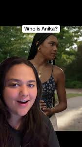 Who Is This Pretty Lady Anika