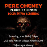 Pere Cheney: Plague in the Pines