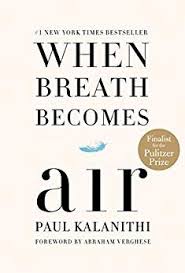 When Breath Becomes Air Kindle Edition By Paul Kalanithi When Breath Becomes Air Books To Read Nonfiction Books