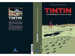 « les premiers pas du programme spatial, incluant le premier vol vers la lune en 1969 ont été un jalon majeur qui a marqué l'évolution du programme à quand le retour sur la lune? Tintin Les Premiers Pas Sur La Lune