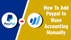 How to Add Paypal to Wave Accounting | Bookkeeping | Etsy ...