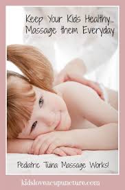 Pediatric Tuina Massage For Wellness Robinraygreen Massage Benefits Massage Therapy Prenatal Massage
