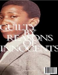Guilty By Reasons Of Innocents