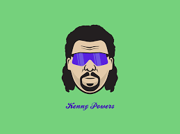 Jet ski out in the water, there aren't any dickheads to bother you. Kenny Powers Of Eastbound Down On Behance