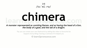 Here are all the possible pronunciations of the word chimera. Pronunciation Of Chimera Definition Of Chimera Youtube
