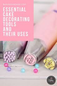 Essential Cake Decorating Tools And Their Uses Cake Decorating Equipment Cake Decorating Tools Cake Decorating For Beginners