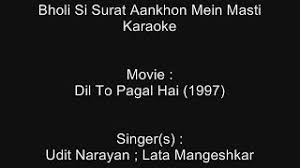 Aye hai, are bholi si surat. Best Of Bholi Si Surat Karaoke Free Watch Download Todaypk