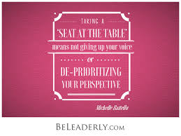 Enjoy our tables quotes collection. Leaderly Quote Taking A Seat At The Table Be Leaderly