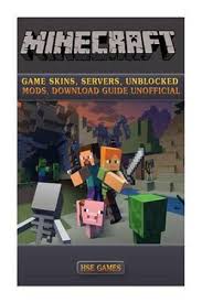 ^ © 2021 autodesk, inc. Minecraft Game Skins Servers Unblocked Mods Download Guide Unofficial By Hse Games 9781539146827 Booktopia