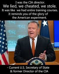 Pompeo brags about the CIA & State Dept's MO: We lied, we cheated ...
