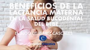 La leche materna contiene el equilibrio adecuado de nutrientes para ayudar a que el bebé crezca y se convierta en un niño fuerte y sano. Beneficios De La Lactancia Materna En La Salud Bucodental Del Bebe Clinica Dental Isabel Cascales Huercal Overa