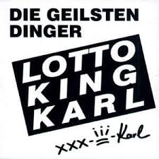 Vom gabelstaplermonteur zum multimillionär, vom pausenclown zu einem der besten. Lotto King Karl Die Geilsten Dinger Cd Discogs