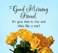 I hope your morning is as radiant as your amazing smile. 80 Good Morning Messages For Friends Wishesmsg