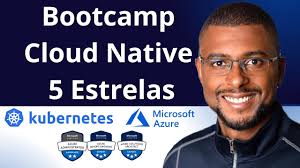 Bootcamp Aceleração Cloud Native 10K+ Microsoft Azure, AWS, Expert
