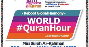 Marhaini said as of 2019, the world #quranhour has been held in more than 3,000 locations in malaysia and 300 locations in 76 countries, with 1.46 she said the move to interact with the quran through the concept of read, understand and practice is aimed at transforming society to use the. World Quran Hour 2020