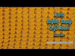 Ajurlu Bugday Basagi Orgu Modeli Gulay In Orgu Gunlugu Youtube Orgu Orgu Modelleri Orgu Egitimleri
