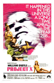 You can watch some of these movies like project x on netflix or amazon prime or hulu. Project X 1968 Imdb