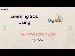 learning sql using mysql the video is first pn the series of learning sql using mysql this video describe the various numric data types a learn sql sql data