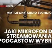 Jaki mikrofon do streamowania i podcastów wybrać? Pojemnościowy czy  dynamiczny? Poradnik.