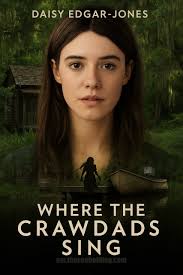 See this film: it's amazing WHERE THE CRAWDADS SING.