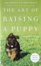 The book digs into key. The Art Of Raising A Puppy Revised Edition Monks Of New Skete 9780316083270 Amazon Com Books