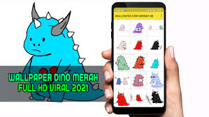 Nah kalian pilih saja mau dino merah, dino hijau, atau dino merah muda, silahkan kalian pilih boleh kok ketiganya sekaligus, enjoy aja. Wallpaper Dino Merah Full Hd Viral 2021 1 0 Apk Mod Free Purchase For Android