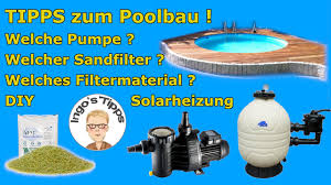 Pool Selber Bauen Welcher Sandfilter Pumpe Filtermaterial Ist Richtig Tipps Zum Bau Ingostipps Youtube
