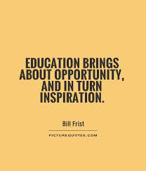 Educational Opportunities Quote 2 Quotes Education Quotes Motivational Education Quotes Learning Quotes