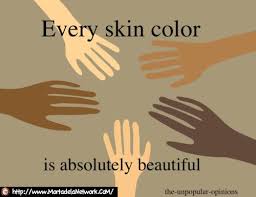 Every Skin Color Is Absolutely Beautiful Kindness Quote Skin Color Color Quotes Kindness Quotes