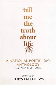Tell Me The Truth About Life A National Poetry Day Anthology National Poetry Day 9781789290998 Amazon Com Books