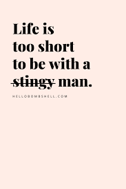 Women want mediocre men, and men are working to be as mediocre as possible. Quotes For Women Laugh At These 21 Savage Relationship Dating Quotes And You May Be A Gold Digger Hello Bombshell