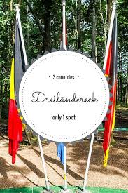 Three Country Border Where Germany Netherlands And Belgium Meet Belgium Travel Travel Around Europe Germany
