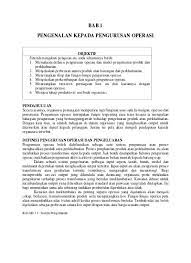 Menguruskan proses pengeluaran memerlukan strategi, tarikh akhir, belanjawan, pengawasan dan kawalan kualiti. Bab 1 Pengenalan Kepada Pengurusan Operasi Bab1